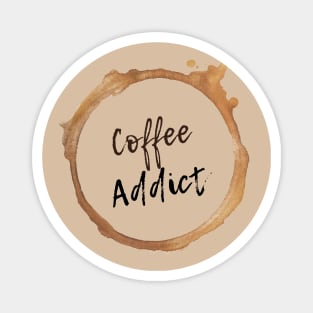 Addicted to coffee Magnet